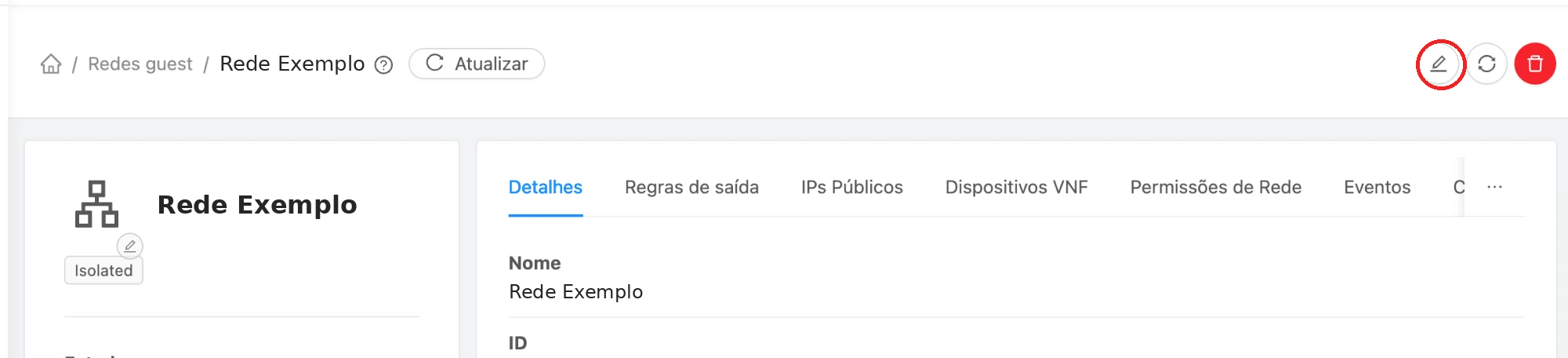 Página de detalhes da rede isolada, com o ícone de editar (lápis) destacado no canto superior direito